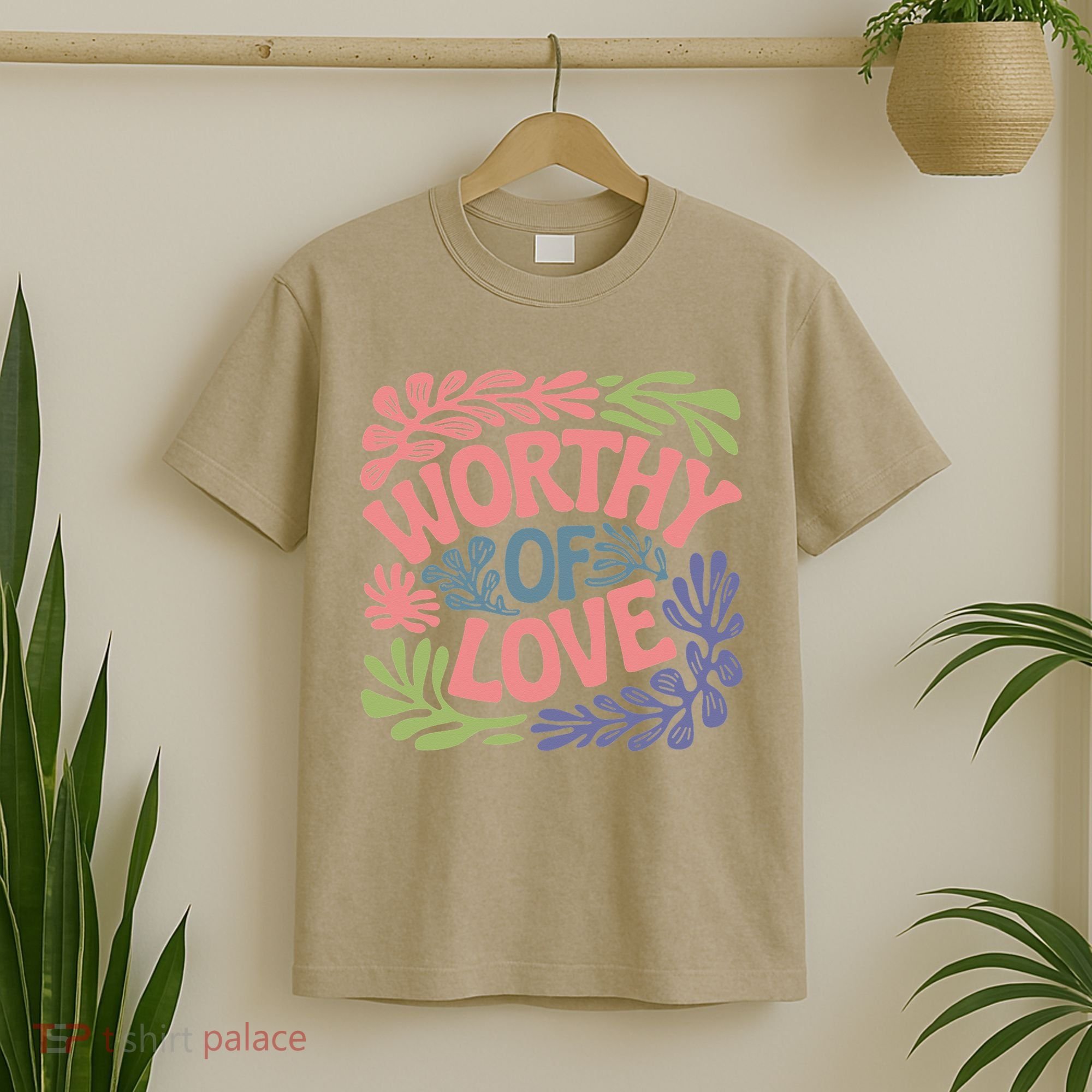 Worthy Of Love Inspirational Floral Pattern T-Shirt