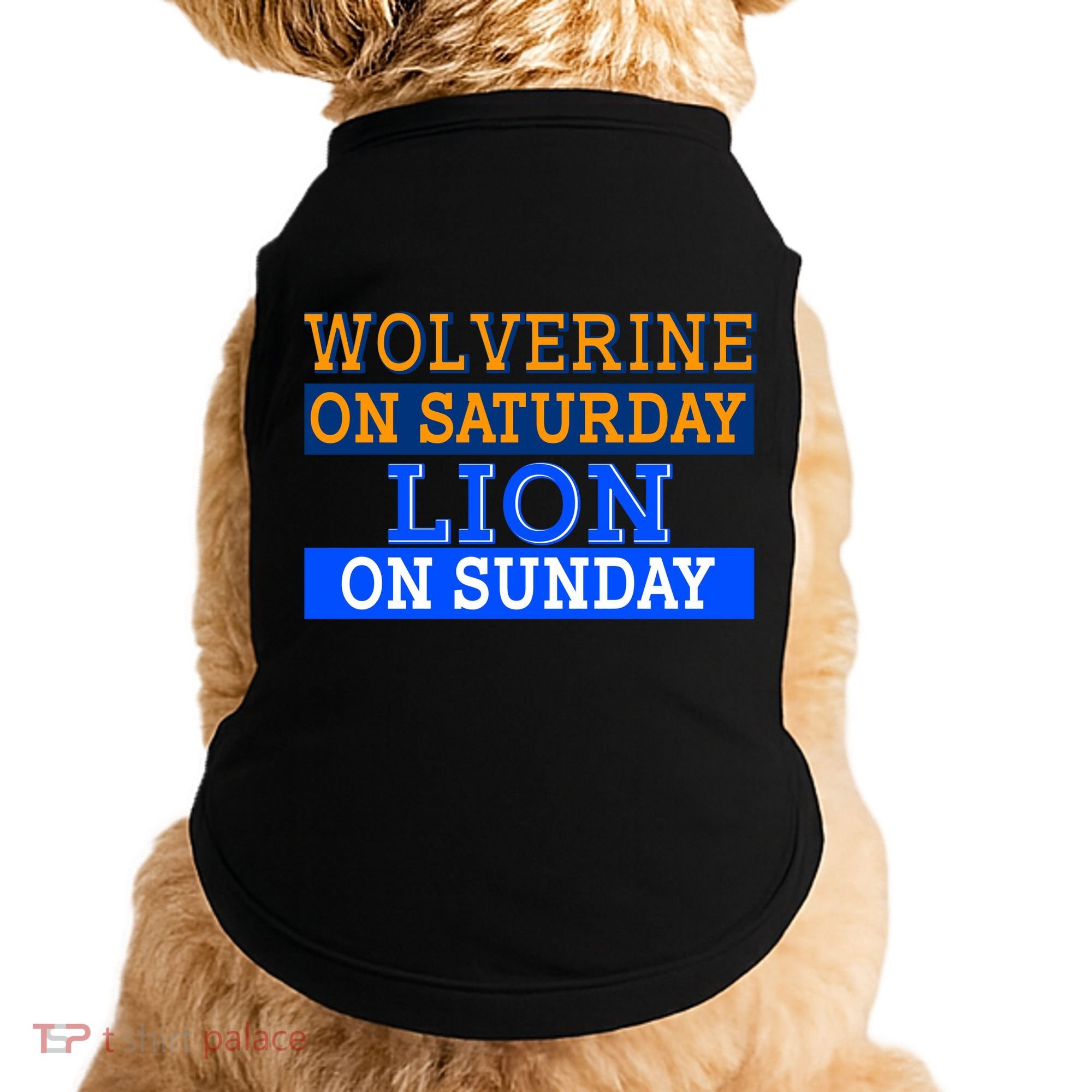 Wolverine On Saturday Lion on Sunday Sports Fan Doggie Tank
