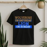 Wolverine On Saturday Lion on Sunday Sports Fan T-Shirt thumb 2
