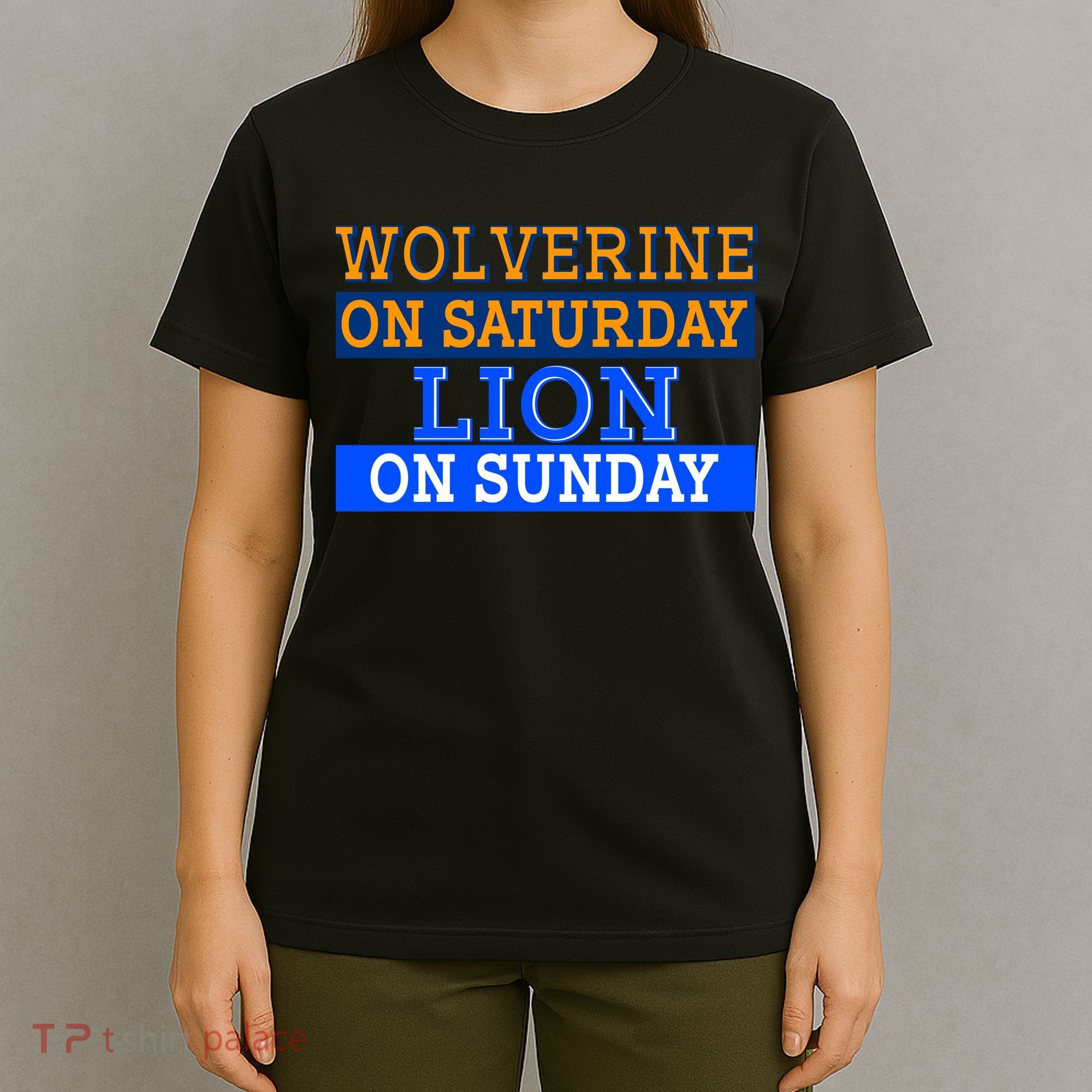 Wolverine On Saturday Lion on Sunday Sports Fan T-Shirt