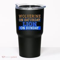 Wolverine On Saturday Lion on Sunday Sports Fan Tumbler thumb 0