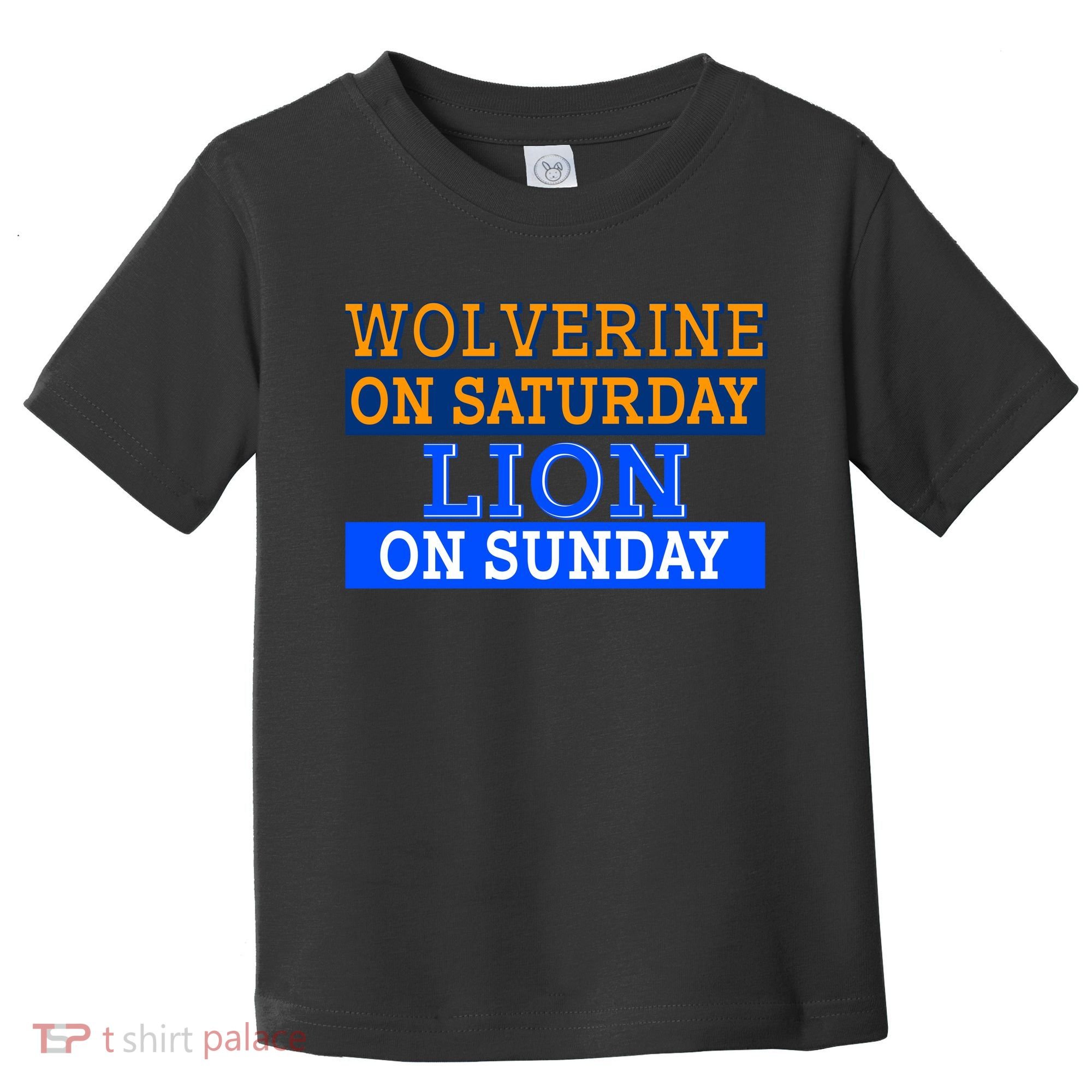 Wolverine On Saturday Lion on Sunday Sports Fan Toddler T-Shirt