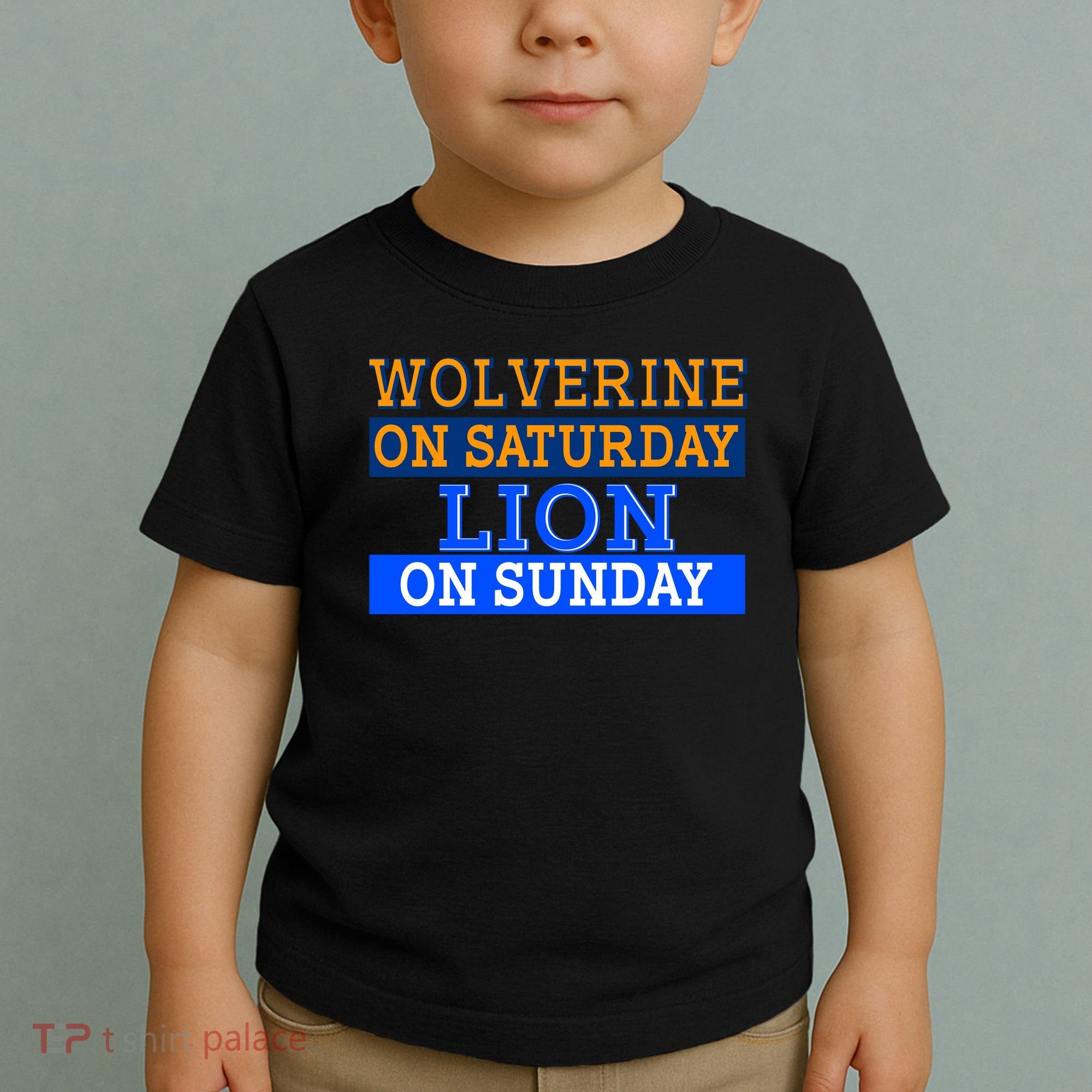 Wolverine On Saturday Lion on Sunday Sports Fan Toddler T-Shirt