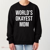 Worlds Okayest Mom Funny Women's Sweatshirt thumb 0