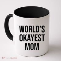Worlds Okayest Mom Funny Coffee Mug thumb 0