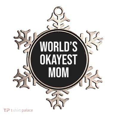 Worlds Okayest Mom Funny Ornament