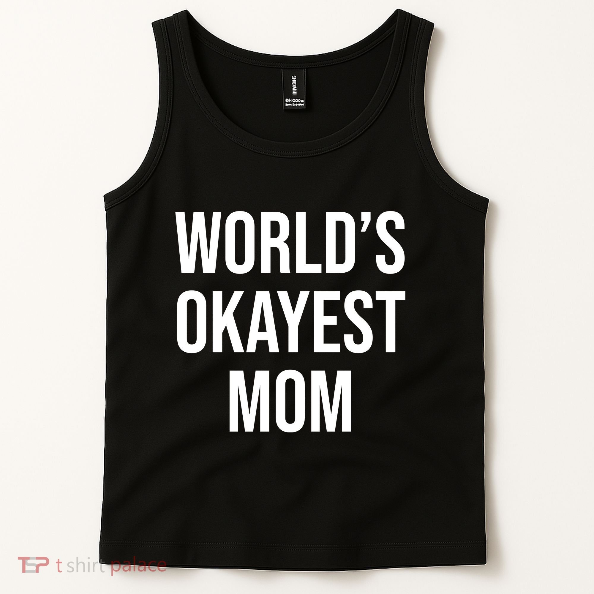 Worlds Okayest Mom Funny Tank Top