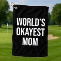 Worlds Okayest Mom Funny Golf Towel thumb 1