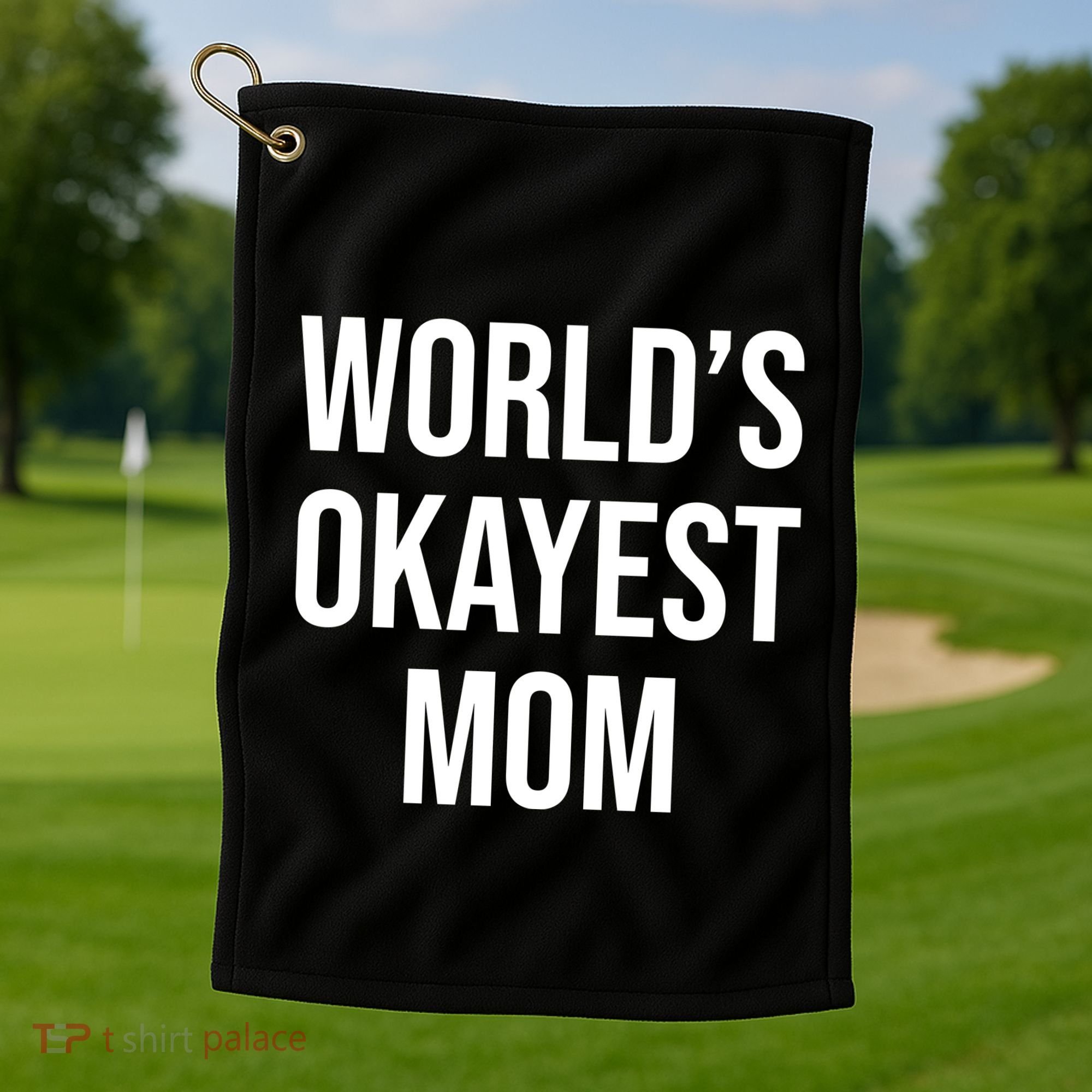 Worlds Okayest Mom Funny Golf Towel