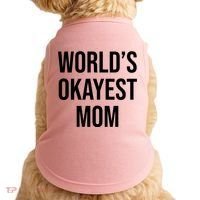 Worlds Okayest Mom Funny Doggie Tank thumb 0