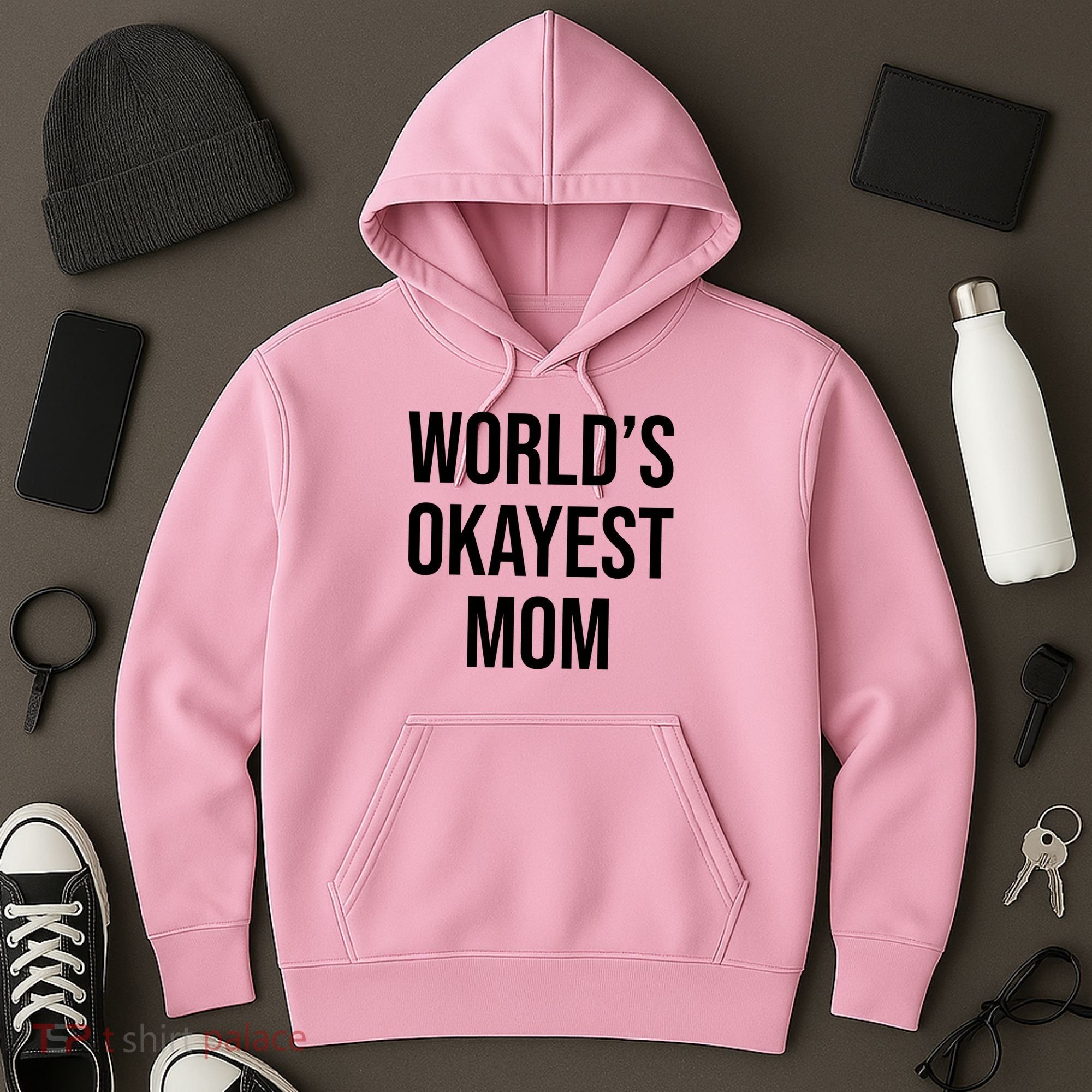 Worlds Okayest Mom Funny Hoodie