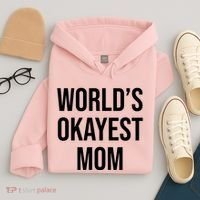 Worlds Okayest Mom Funny Hoodie thumb 4