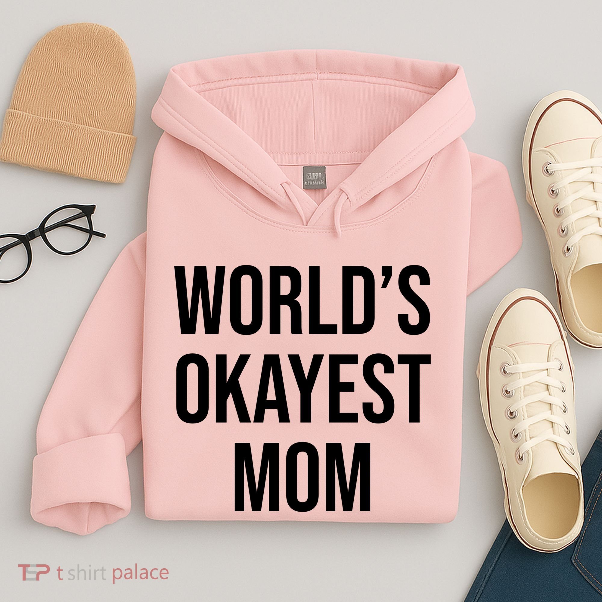 Worlds Okayest Mom Funny Hoodie