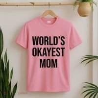 Worlds Okayest Mom Funny T-Shirt thumb 2