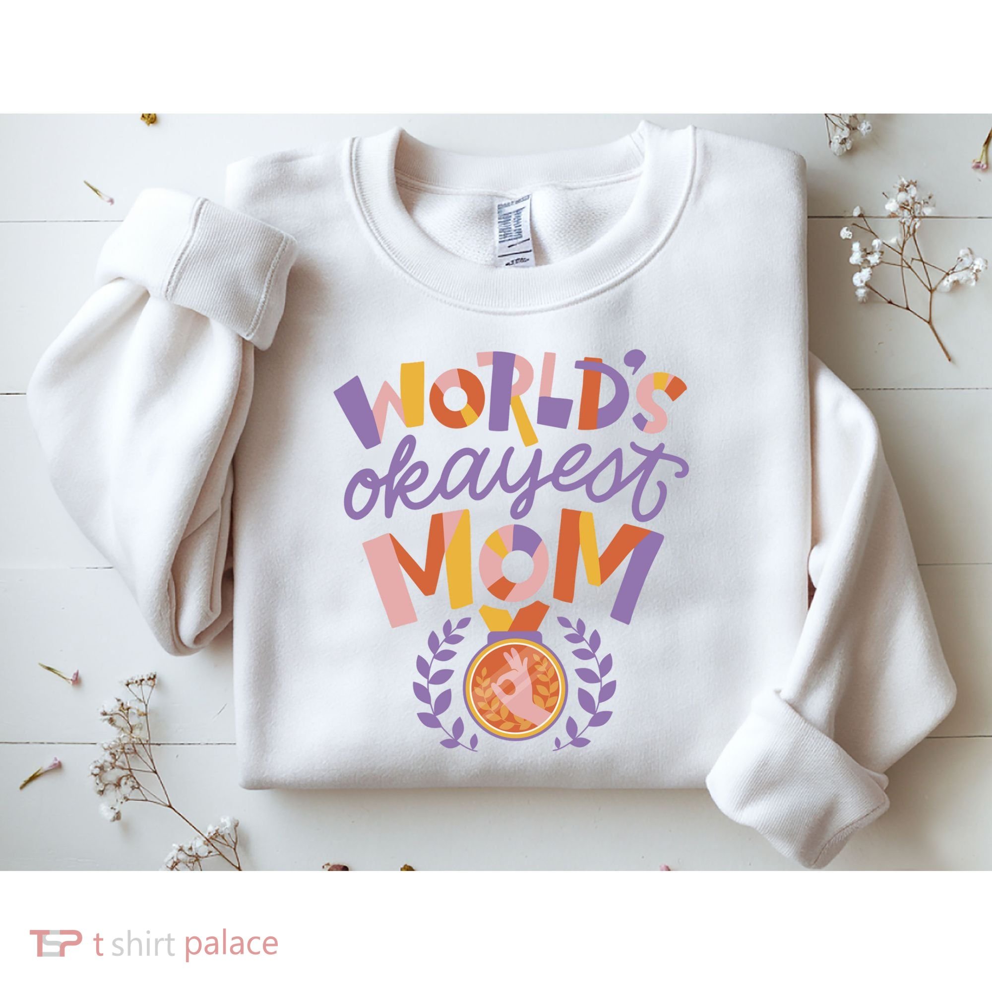 World's Okayest Mom Award Sweatshirt