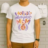 World's Okayest Mom Award T-Shirt thumb 6