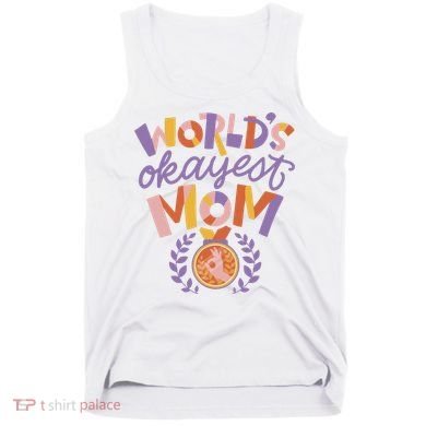 World's Okayest Mom Award Tank Top