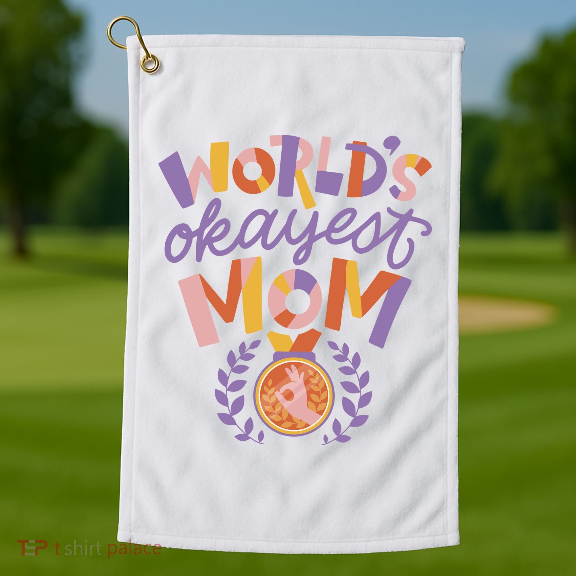 World's Okayest Mom Award Golf Towel