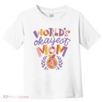 World's Okayest Mom Award Toddler T-Shirt thumb 0