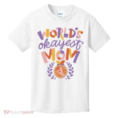 World's Okayest Mom Award Kids T-Shirt