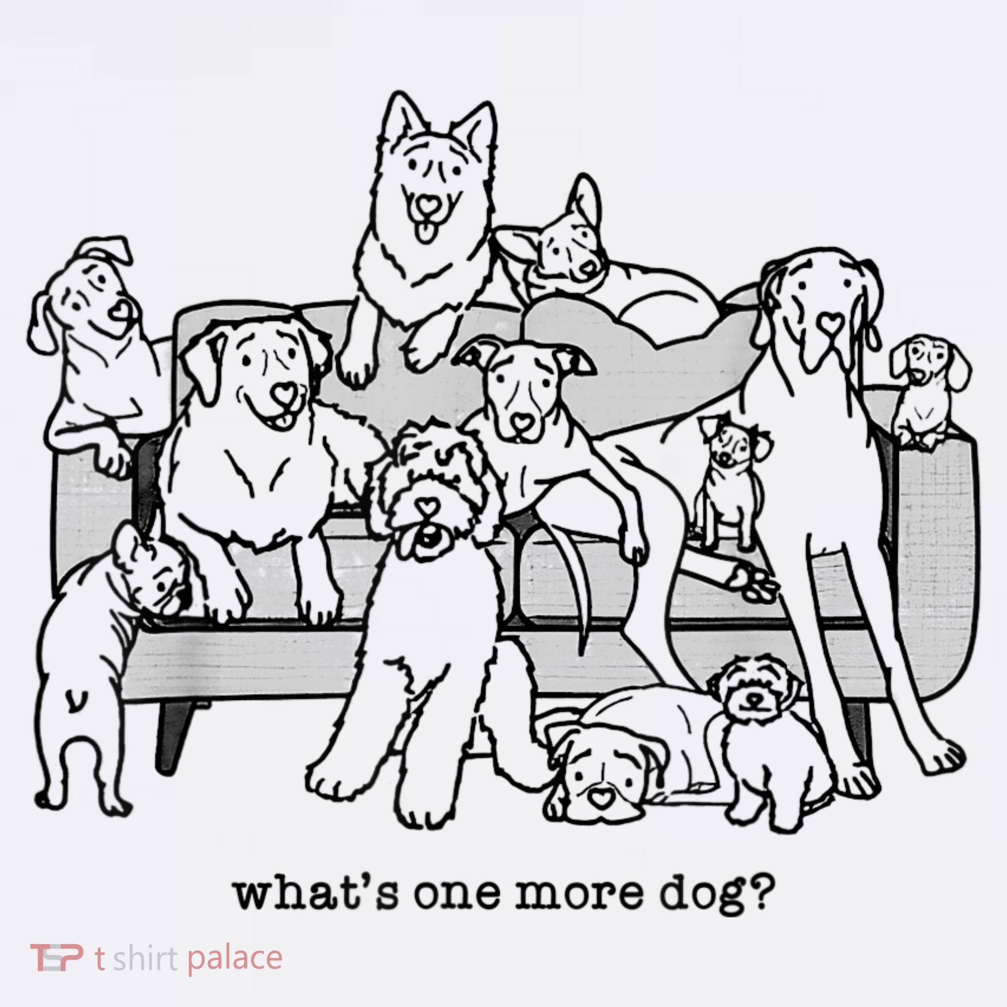 What's One More Dog, Funny Group Dogs, Many Dogs, Funny Dogs T-Shirt