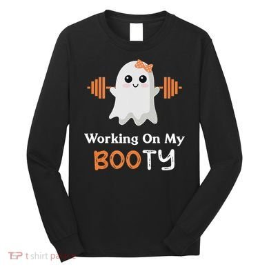 Working On My Booty Funny Halloween Gym Ghost Booty Pun Long Sleeve Shirt