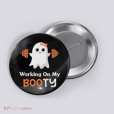 Working On My Booty Funny Halloween Gym Ghost Booty Pun Button