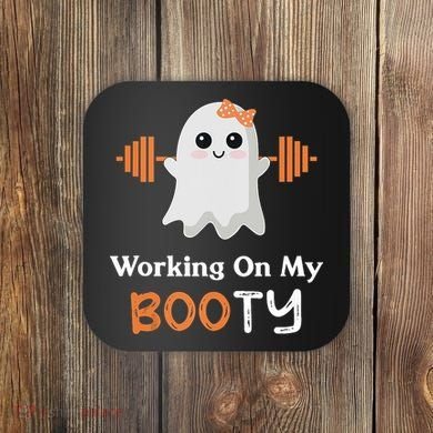 Working On My Booty Funny Halloween Gym Ghost Booty Pun Coaster