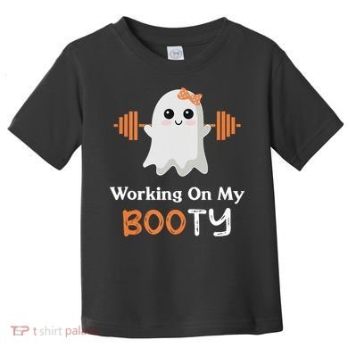 Working On My Booty Funny Halloween Gym Ghost Booty Pun Toddler T-Shirt