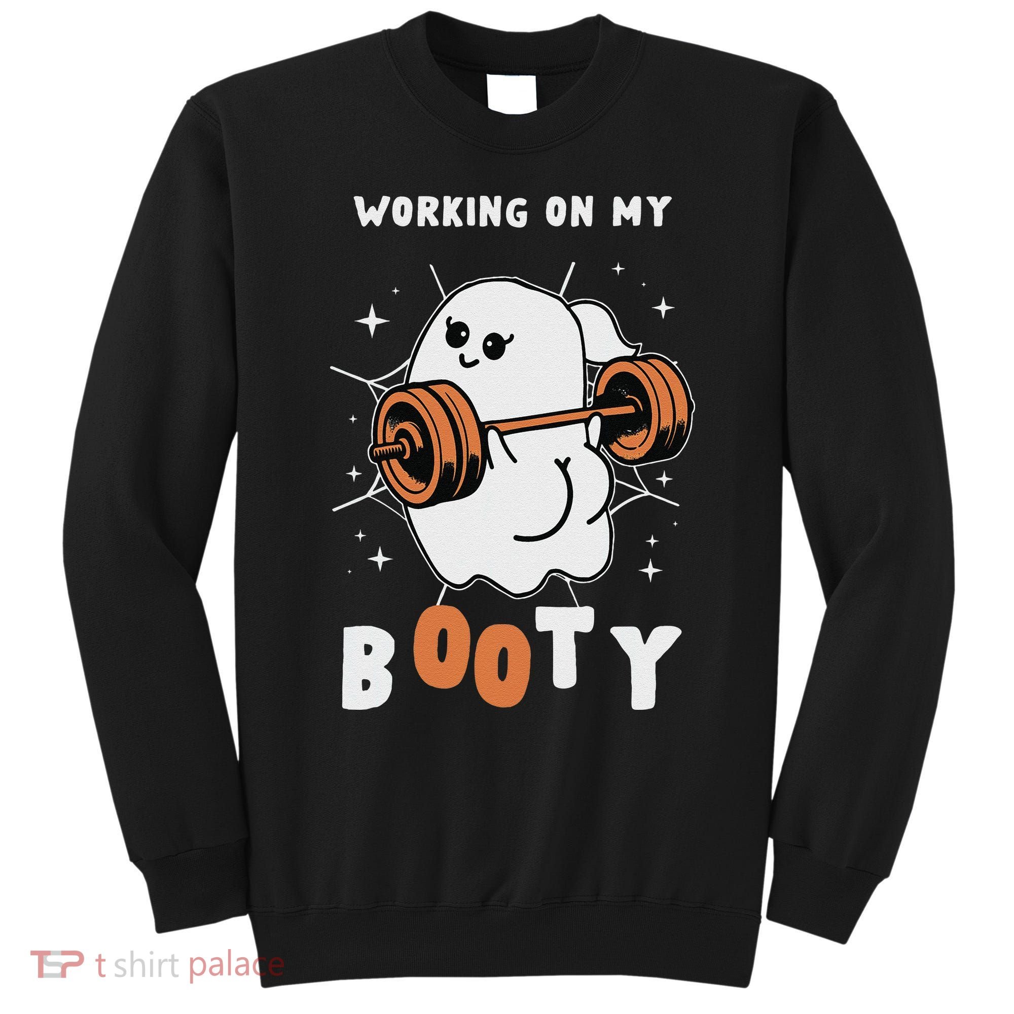 Working On My Booty Halloween Gym Cute Boo Ghost Fitness Sweatshirt
