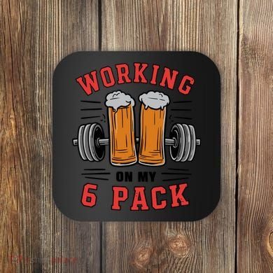 Working On My 6 Pack Beer Dad Funny Gymmer Coaster