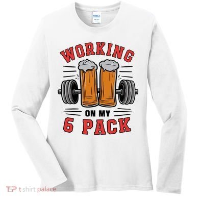 Working On My 6 Pack Beer Dad Funny Gymmer Women's Long Sleeve Shirt