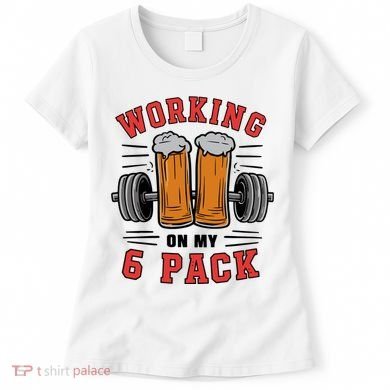 Working On My 6 Pack Beer Dad Funny Gymmer Women's T-Shirt