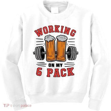 Working On My 6 Pack Beer Dad Funny Gymmer Kids Sweatshirt
