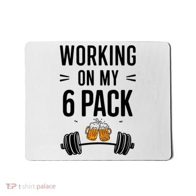 Working On My 6 Pack Beer Dad Funny Gymmer Mousepad