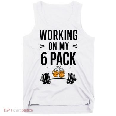 Working On My 6 Pack Beer Dad Funny Gymmer Tank Top