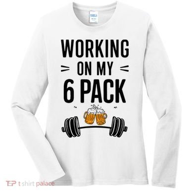 Working On My 6 Pack Beer Dad Funny Gymmer Women's Long Sleeve Shirt