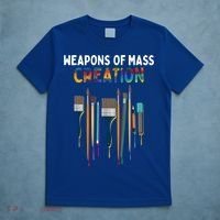 Weapons Of Mass Creation Artist Painting Gift Art Teachers Gift T-Shirt thumb 5