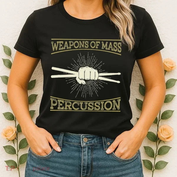 Weapons Of Mass Percussion Drums Women's T-Shirt