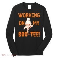 Working On My Boo Working On My Booty Funny Gym Funny Hallowen Long Sleeve Shirt thumb 0