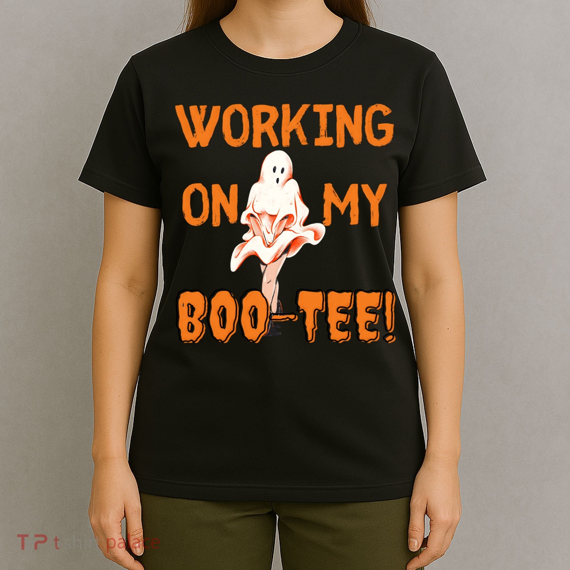 Working On My Boo Working On My Booty Funny Gym Funny Hallowen T-Shirt