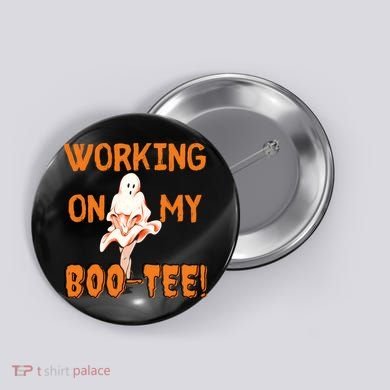 Working On My Boo Working On My Booty Funny Gym Funny Hallowen Button