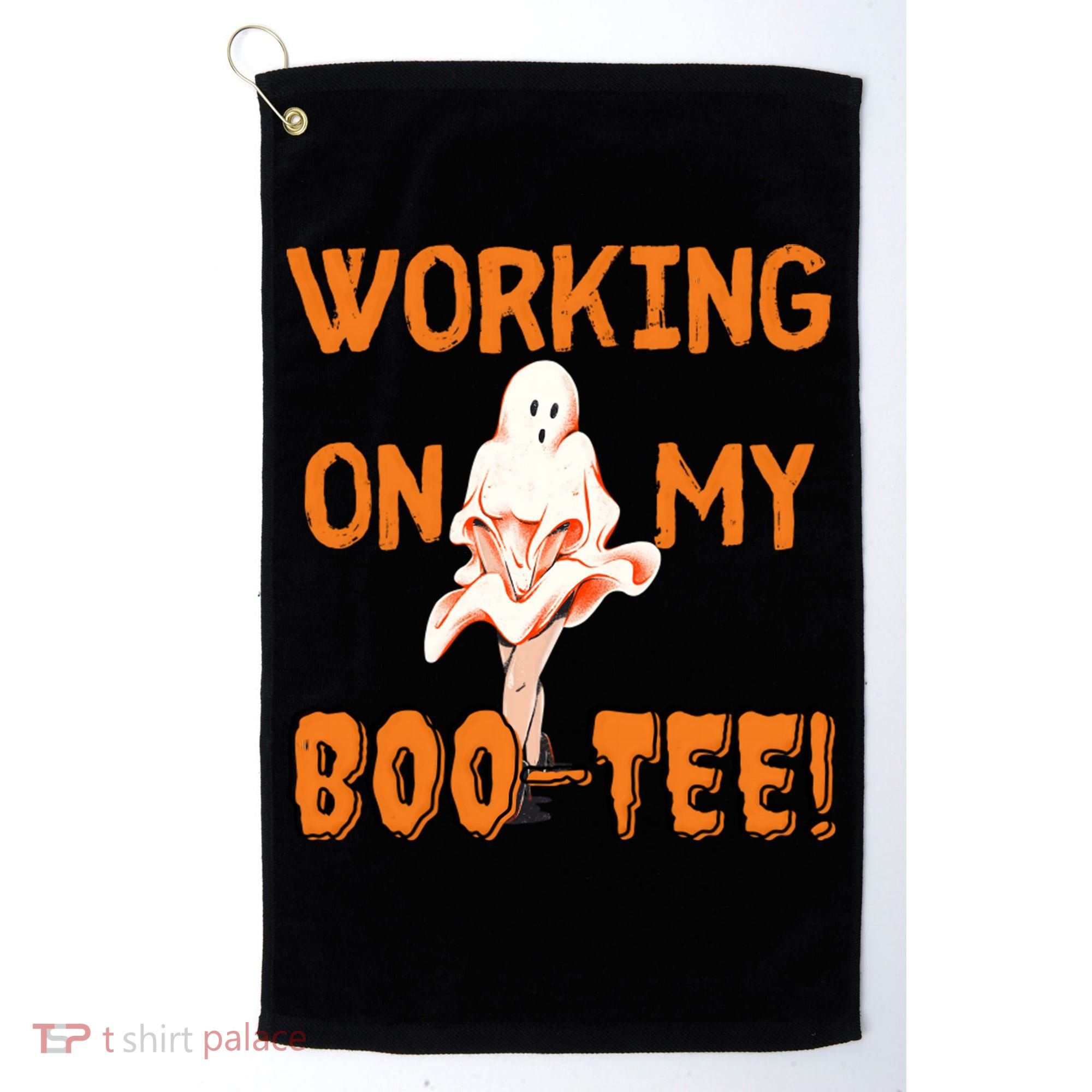 Working On My Boo Working On My Booty Funny Gym Funny Hallowen Golf Towel