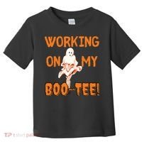 Working On My Boo Working On My Booty Funny Gym Funny Hallowen Toddler T-Shirt thumb 0