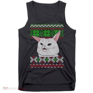 Woman Yelling At A Cat Ugly Christmas Sweater Meme Tank Top