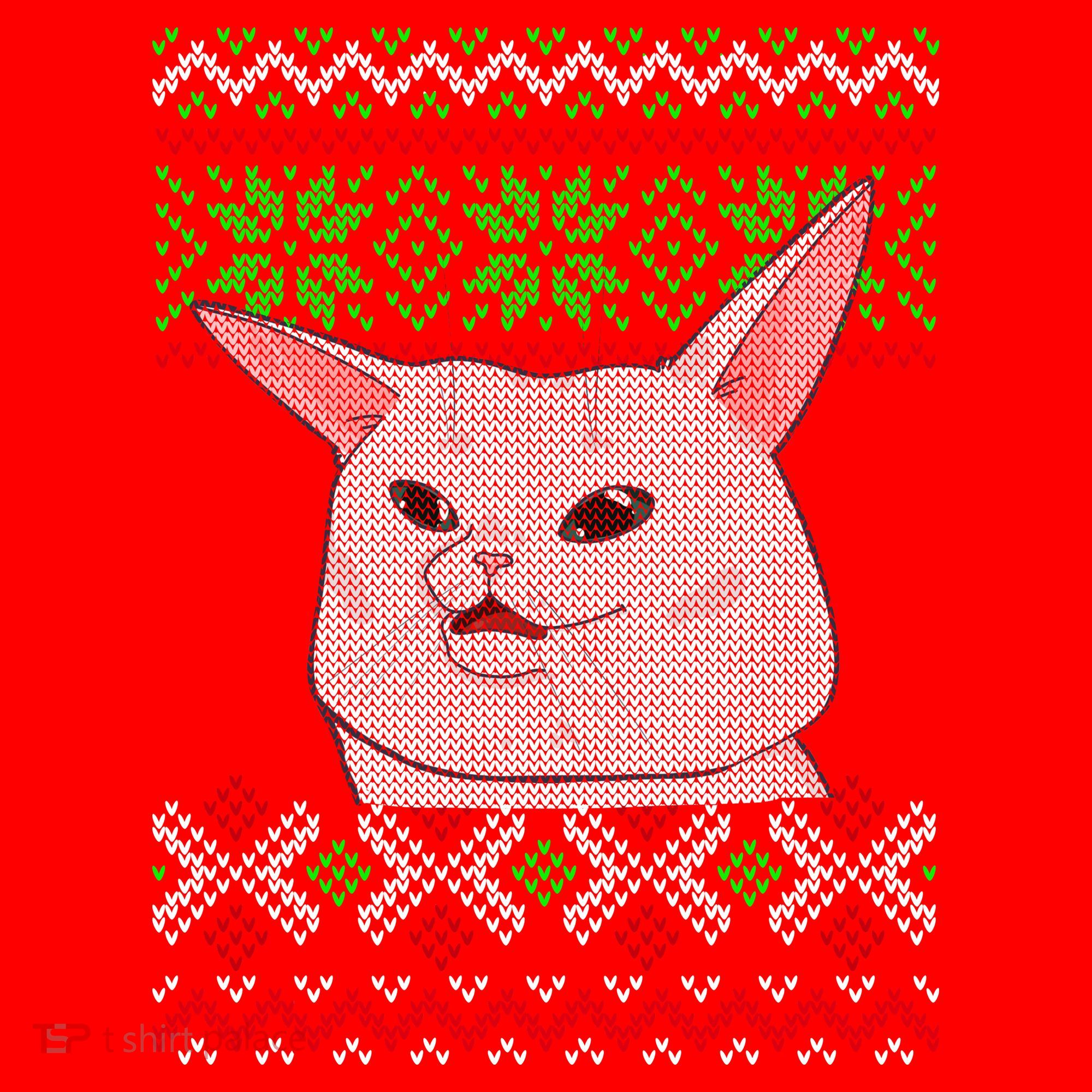Woman Yelling At A Cat Ugly Christmas Sweater Meme Santa Hat