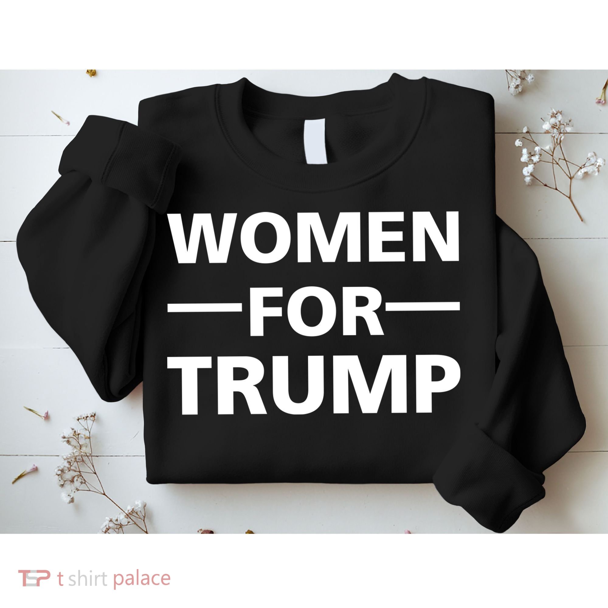 Women For Trump Sweatshirt