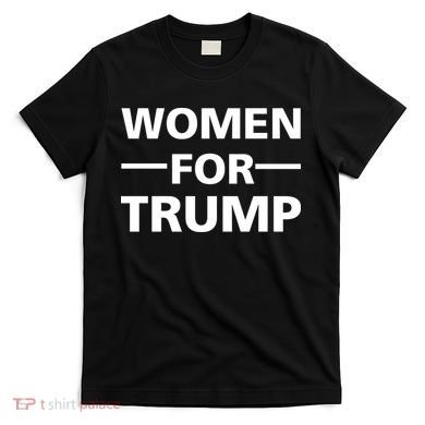 Women For Trump T-Shirt