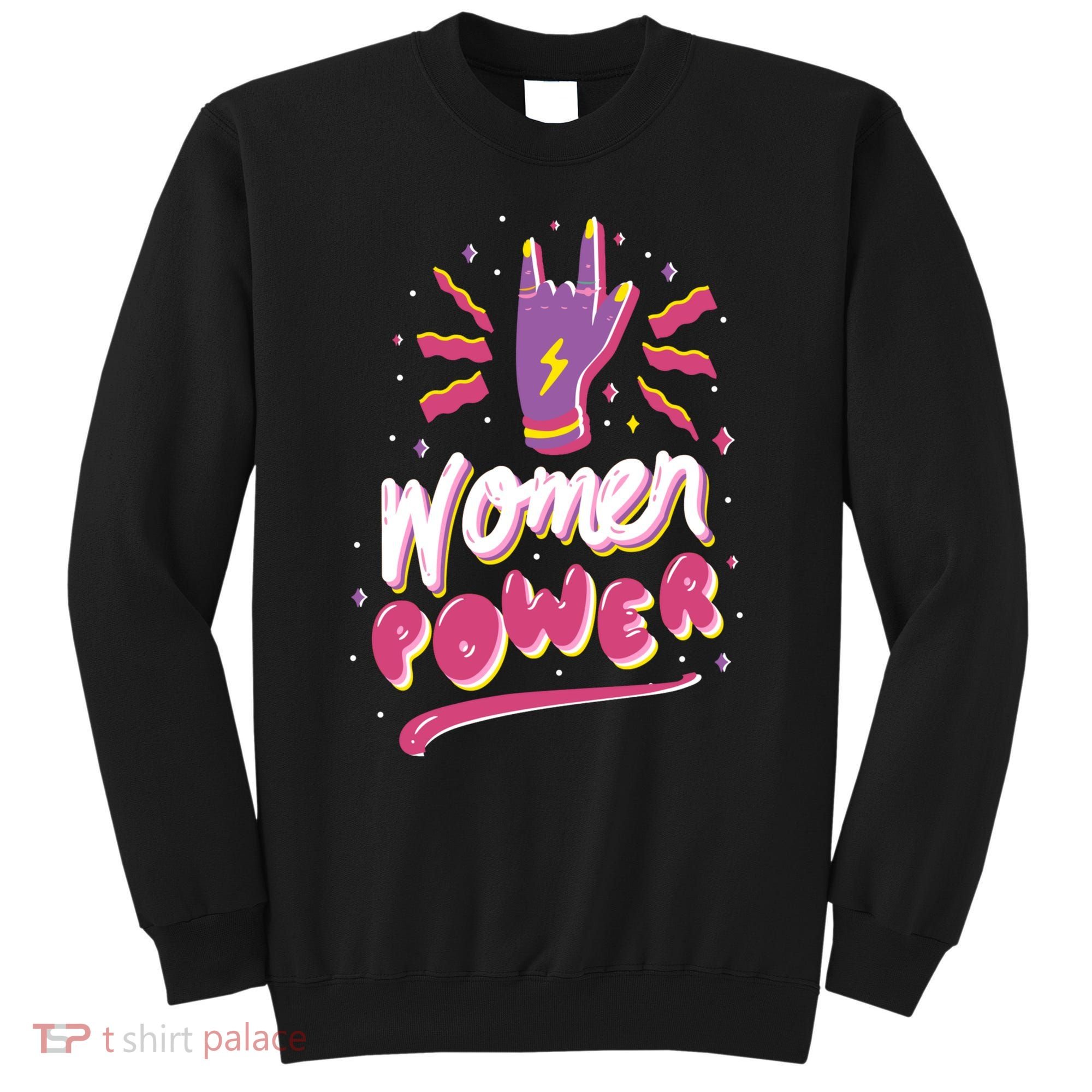 Women Power Rock Sweatshirt