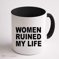Women Ruined My Life Coffee Mug thumb 1